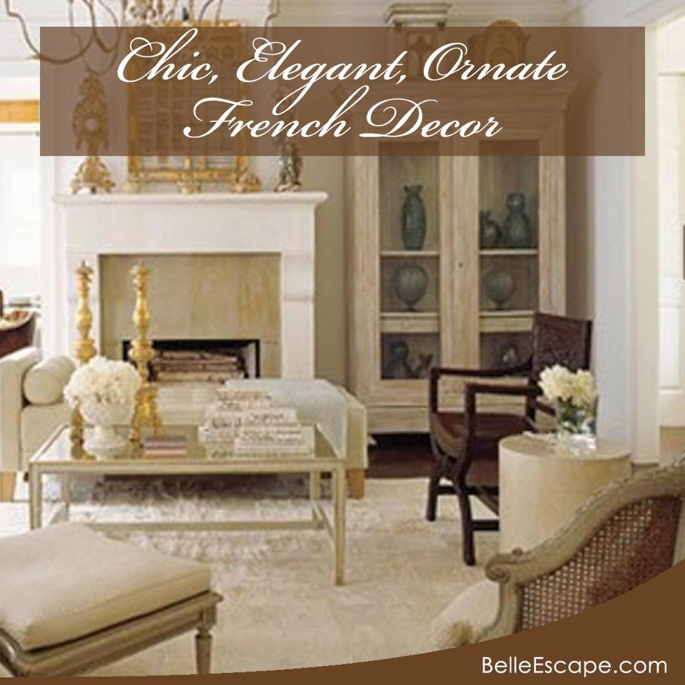 Elements of French Decorating - Belle Escape