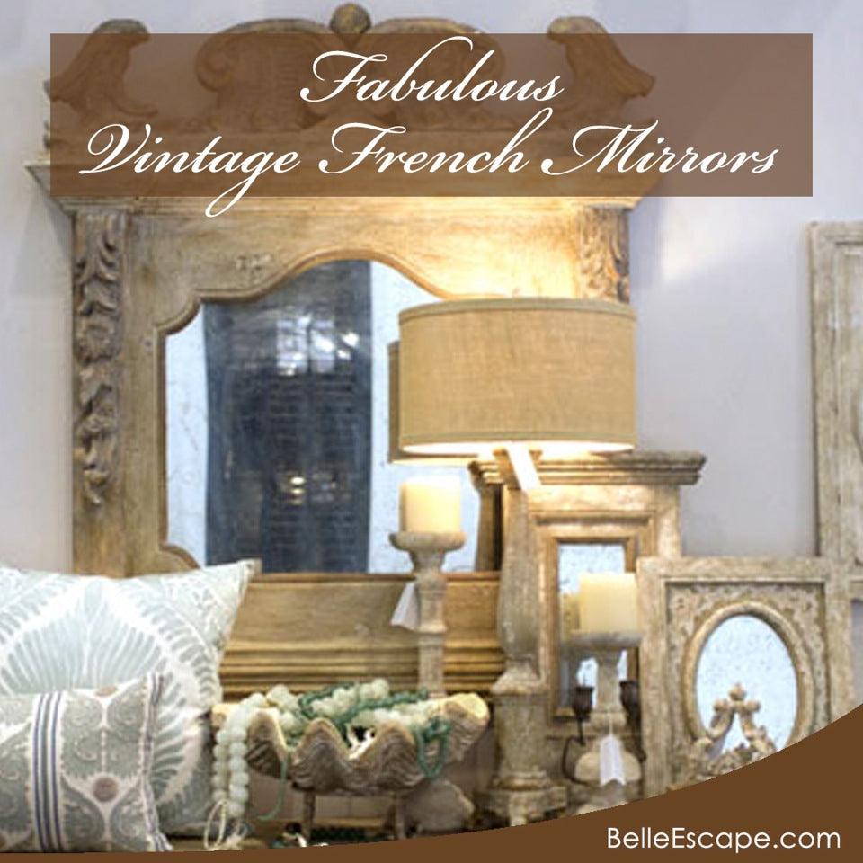 Vintage French Mirrors - Belle Escape