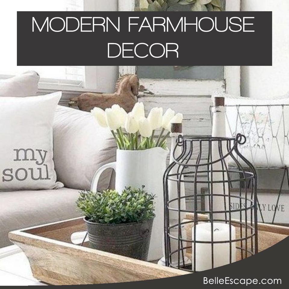 8 Essential Modern Farmhouse Decor Ideas - Belle Escape