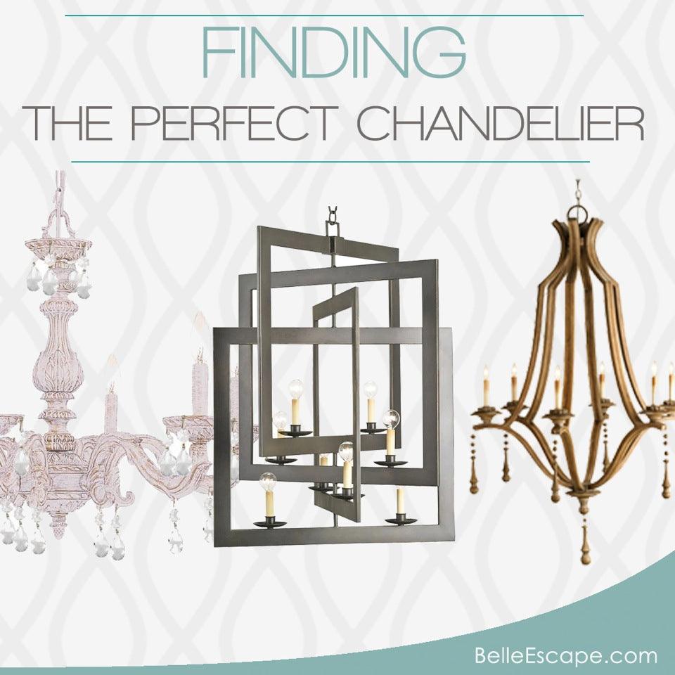 Finding the Perfect Chandelier - Belle Escape