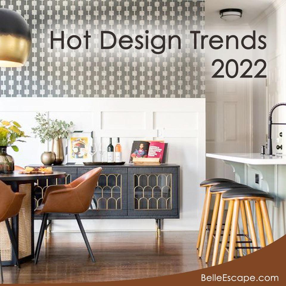 Hot Trends for 2022 - Belle Escape