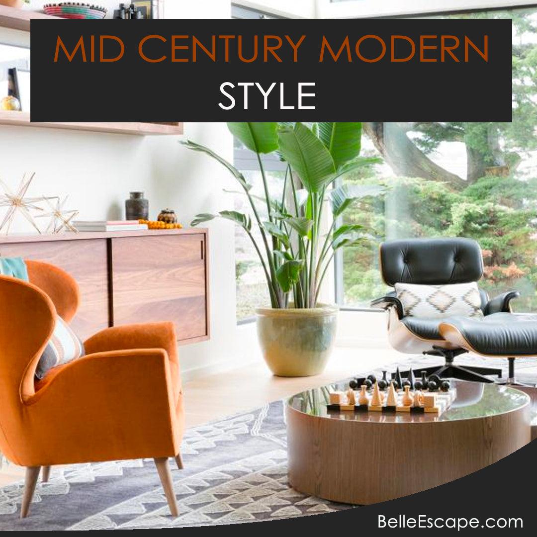 Mid Century Modern Style - Belle Escape